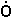 Dot over O